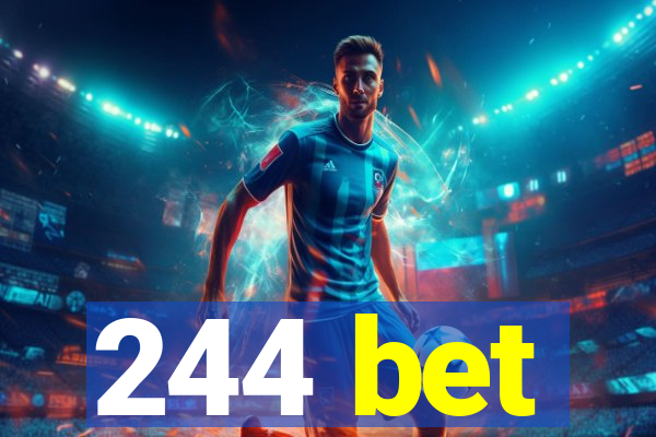 244 bet